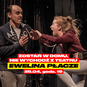 Ewelina płacze online - materiał prasowy TR Warszawa