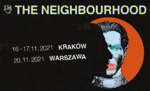 The Neighbourhood - plakat/ materiał Organizatora