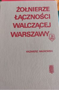 Żołnierze łączności walczącej Warszawy - okładka/ fot. Roman Soroczyński